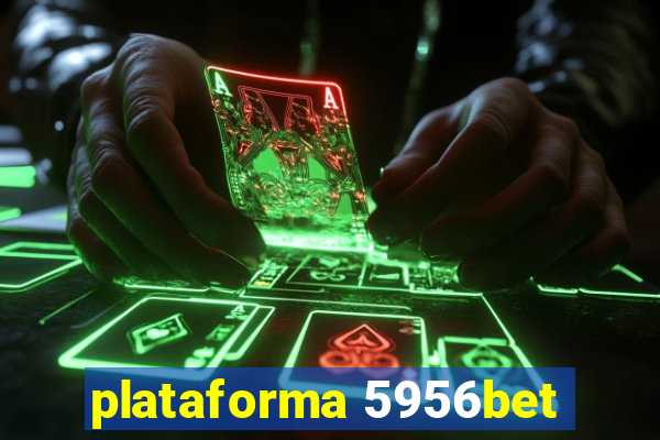 plataforma 5956bet